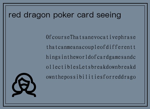 red dragon poker card seeing